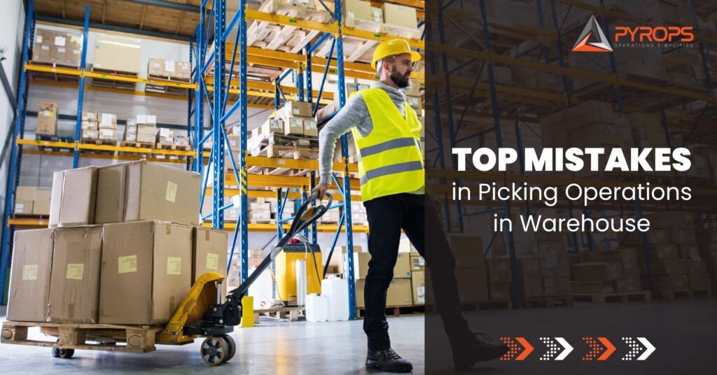 Top Mistakes in Picking Process in Warehouse Management System