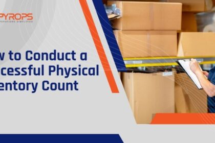 How to Conduct a Successful Physical Inventory Count