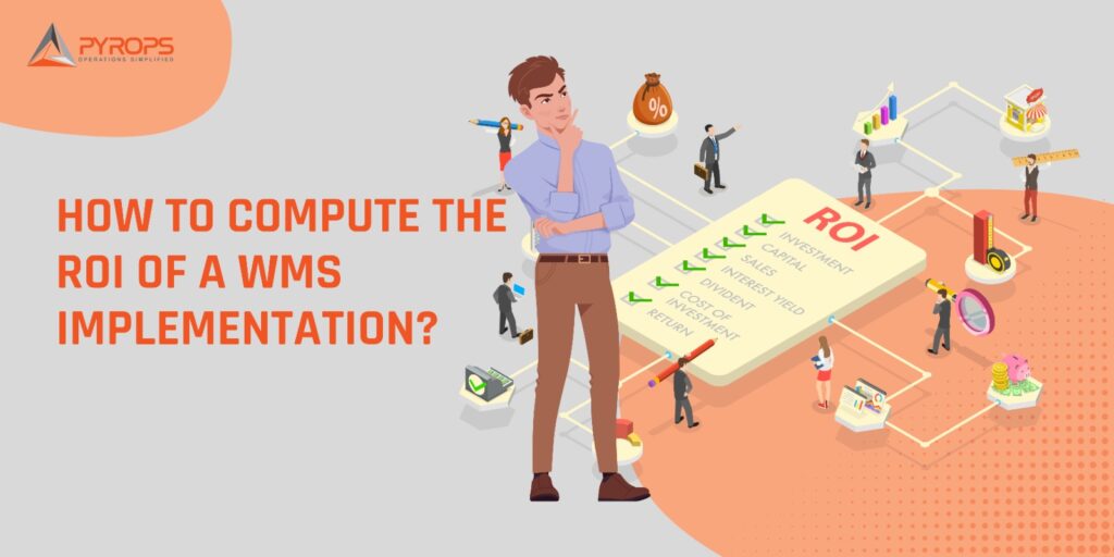 Calculating ROI for a WMS Implementation: Beyond the Numbers