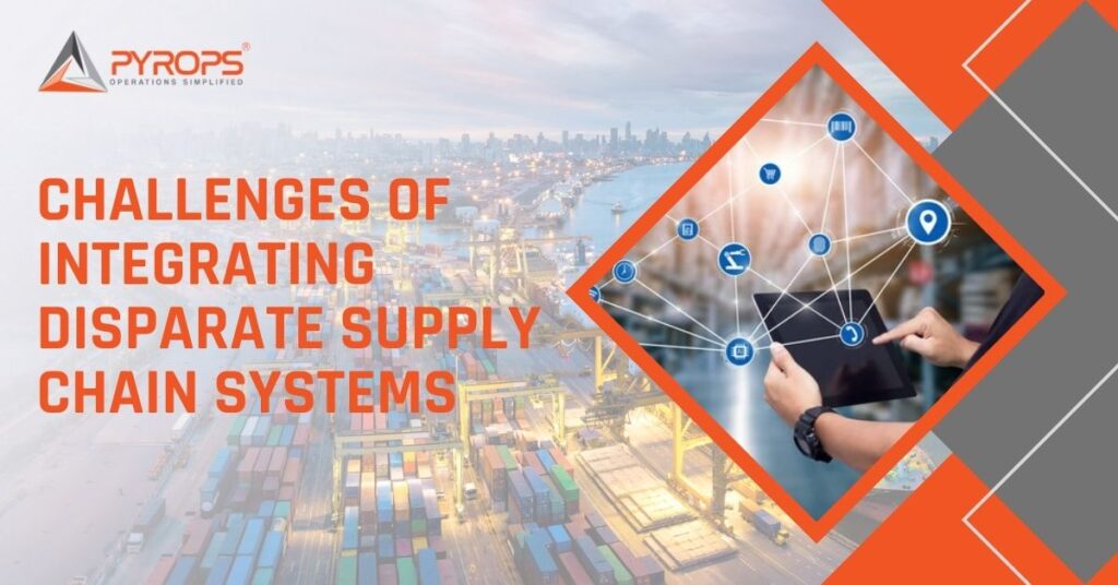 Challenges of Integrating Disparate Supply Chain Systems