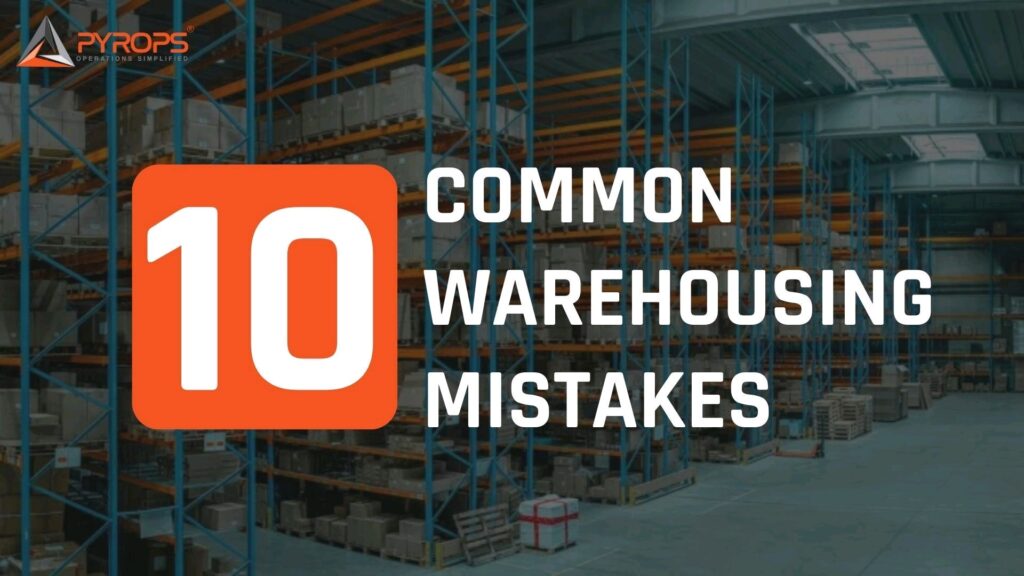 10 Common Warehousing Mistakes