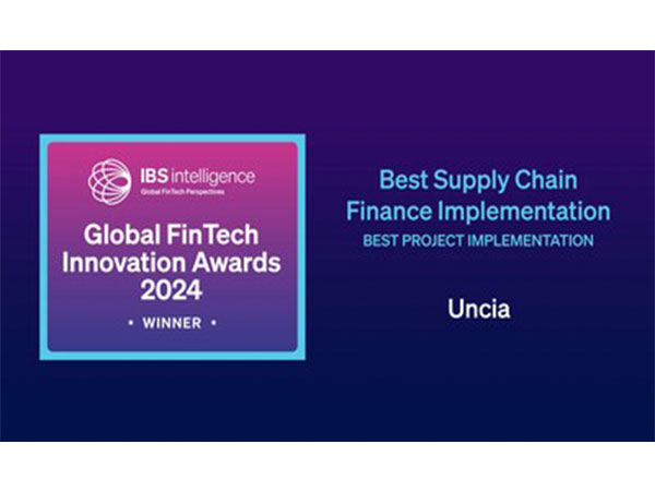 Uncia team receiving the Best Supply Chain Finance Award at the IBS Intelligence Global FinTech Innovation Awards 2024.